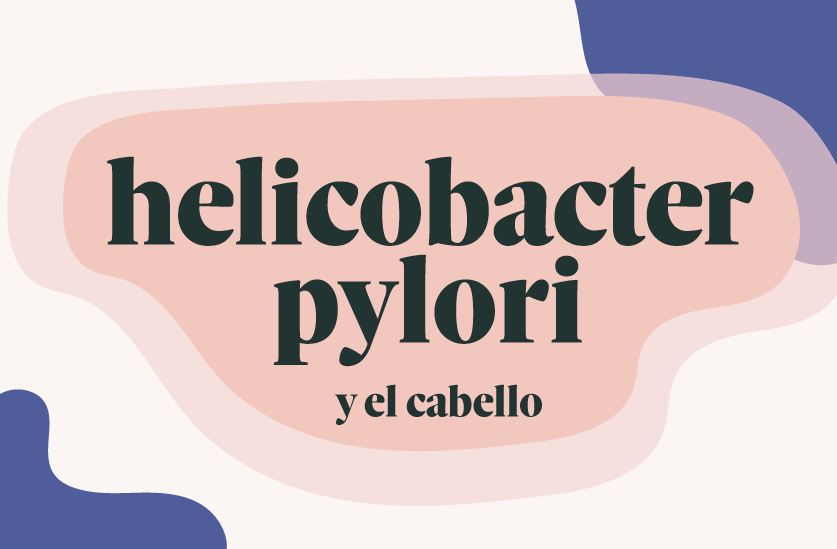 Helicobacter Pylori y el cabello