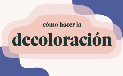 Decoloración capilar – Cómo cuidar el cabello decolorado