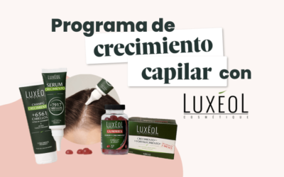 Programa de crecimiento capilar con la marca Luxéol
