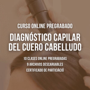 Curso Online - Diagnóstico Capilar del Cuero Cabelludo
